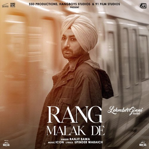 Rang Malak De (From "Lehmberginni")