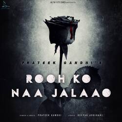 Rooh Ko Na Jalaao-JB1ZYCNpdGc