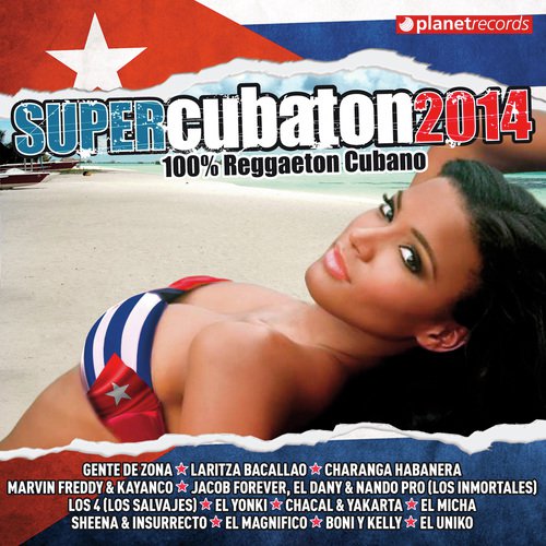 Super Cubaton 2014 - Reggaeton Cubano (Deluxe Edition)