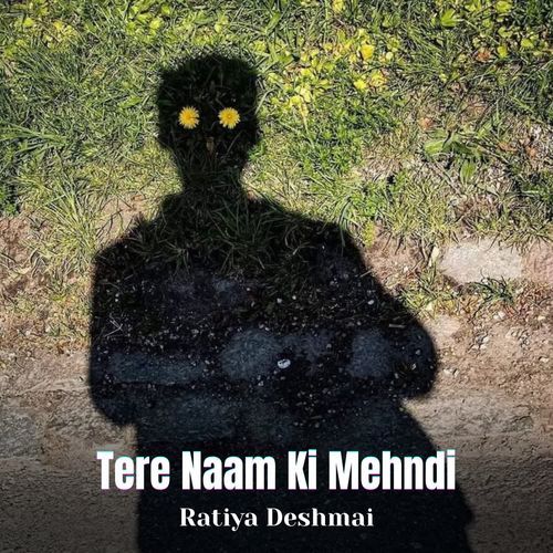 Tere Naam Ki Mehndi