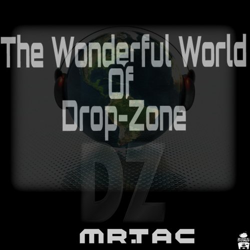 The Wonderful World of Drop-Zone