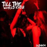 Till The World Ends