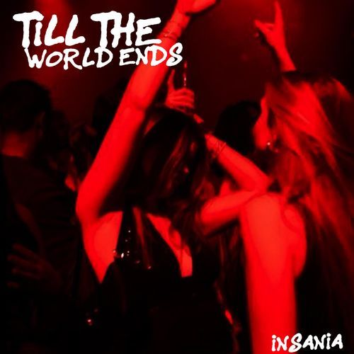 Till The World Ends (Garage)