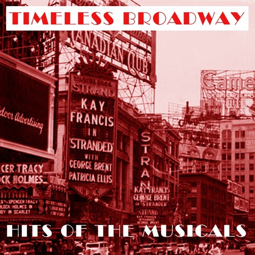 Timeless Broadway: Hits of the Musicals