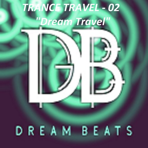 Trance Travel: 02