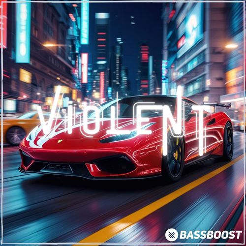 Violent