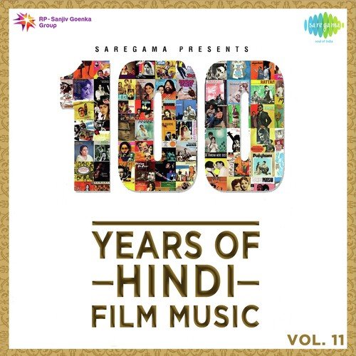 100 Years of Hindi Film Music - Vol. 11