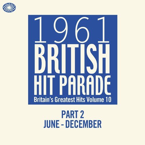 1961 British Hit Parade: Part 2