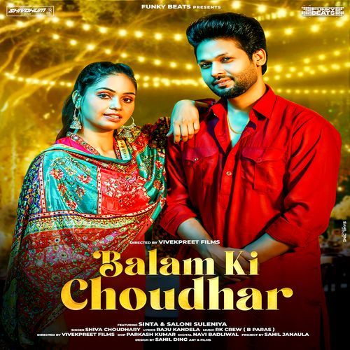 Balam Ki Choudhar (Feat. Sinta, Saloni Suleniya)