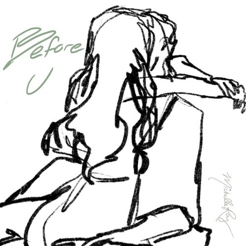 Before U
