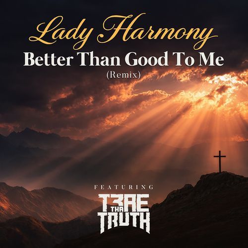 Better Than Good To Me (Remix)