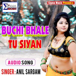 BUCHI BHALE TU SIYAN (Bhojpuri Song)-HB0kRjtaf2c