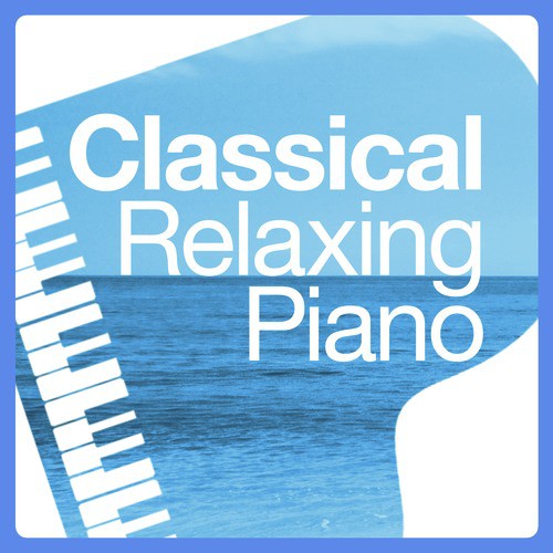 Classical Relaxing Piano
