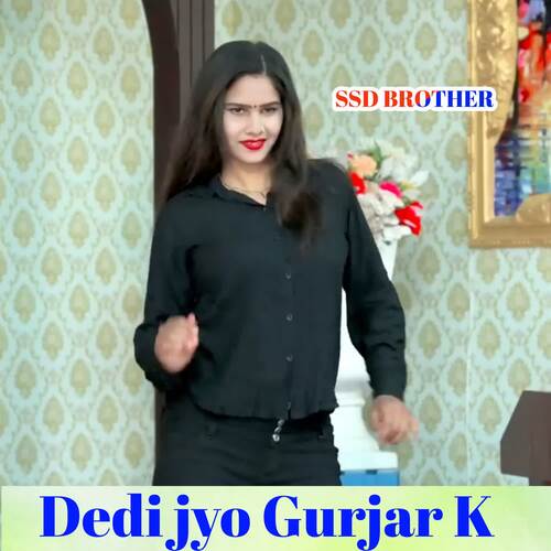 Dedi jyo Gurjar K