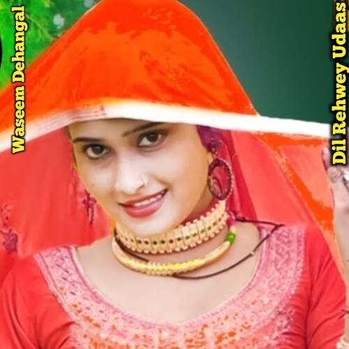 Dil Rehwey Udaas