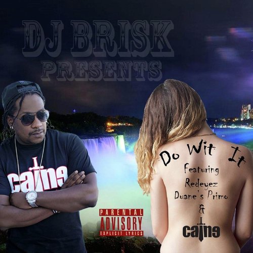 Do Wit It (feat. Redeyez, Duane's Primo & Caine) cover art