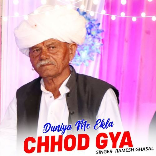 Duniya Me Ekla Chhod Gya