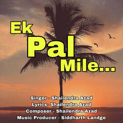 Ek Pal Mile-QVFcRwVKB3I