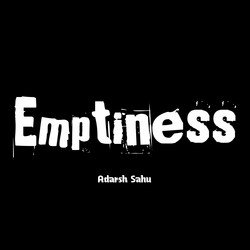 Emptiness-O1kjVCcFX30