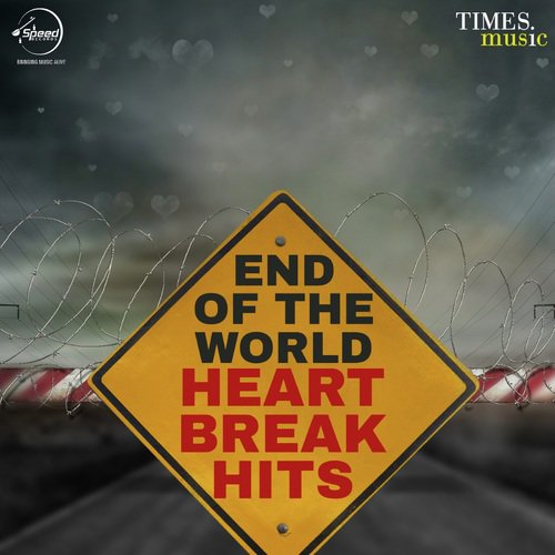 End Of The World - Heartbreak Hits