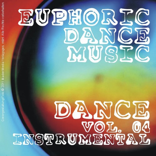 Euphoric Dance Music - Dance Vol. 04 (Instrumental)