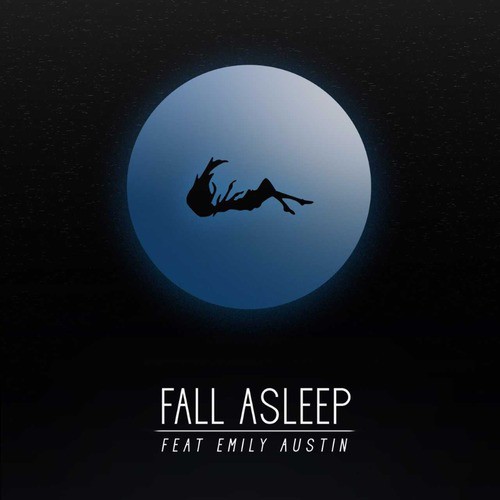 Fall Asleep (feat. Emily Austin)