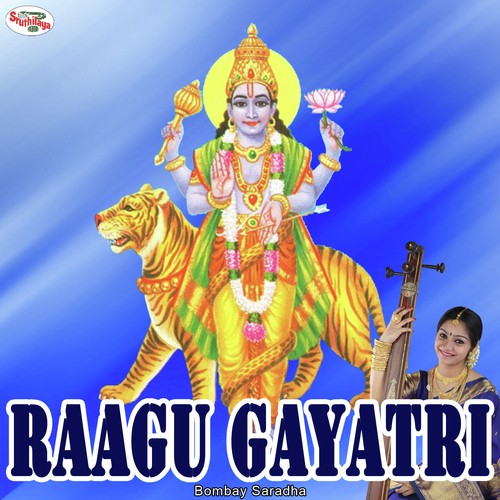 Gayatri Mantras - Raagu Gayatri