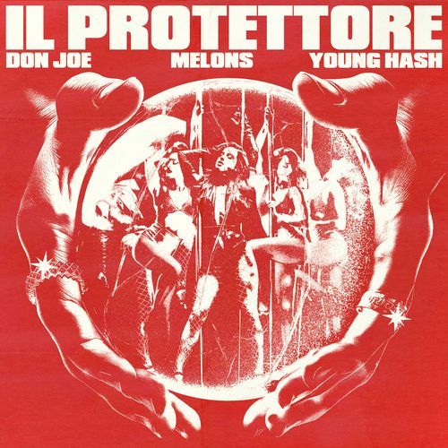 Il Protettore (feat. Young Hash, Melons)