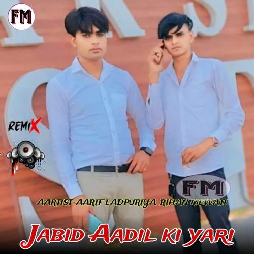 Jabid Aadil ki yari