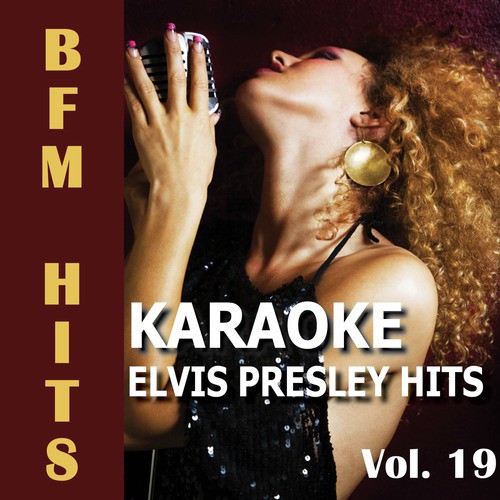 Karaoke: Elvis Presley Hits, Vol. 19