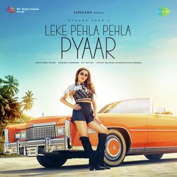 Leke Pehla Pehla Pyaar-Ql4dSAJ,B1E