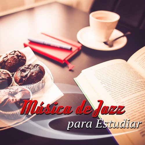 Música de Jazz para Estudiar - Música Tranquila Piano para Aprender, Atención, Concentración, Examen, Deberes, Música Relajante, Música de Fondo, la Lectura de Libros