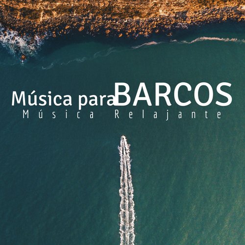 Música para Barcos - Música Relajante Sonidos Naturaleza CD