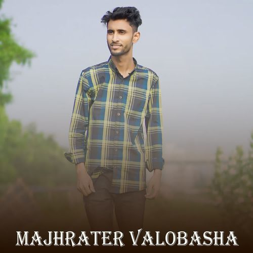 Majhrater Valobasha