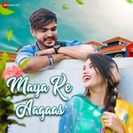Maya Ke Aagas