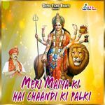 Meri Maiya Ki Hai Chaandi Ki Palki