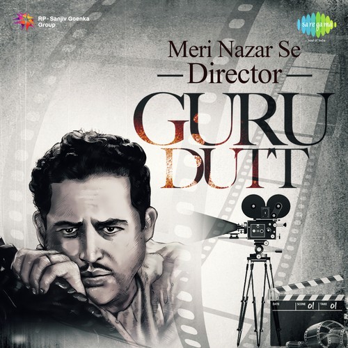 Meri Nazar Se - Director Guru Dutt