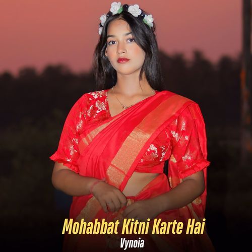 Mohabbat Kitni Karte Hai