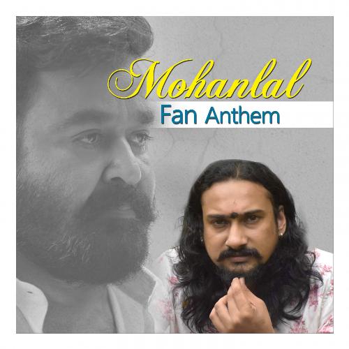 Mohanlal Fan Anthem