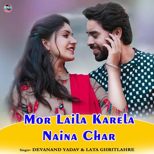 Mor Laila Karela Naina Char