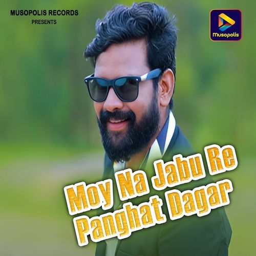 Moy Na Jabu Re Panghat Dagar