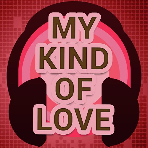 My Kind of Love (A Tribute to Emeli Sande)