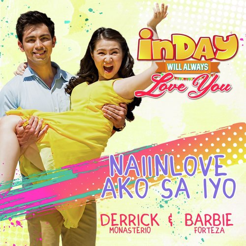 Nai-In Love Ako Sa Iyo (Theme From "Inday Will Always Love You)