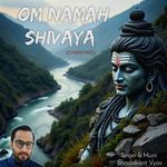 Om Namah Shivaya (Chanting)