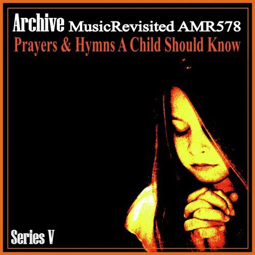 Prayers & Hymns a Child Should Know