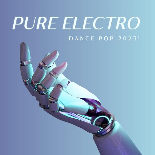 Pure Electro Pop 2023!