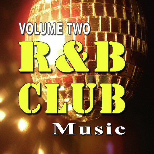 R&B Club Music Vol. Two