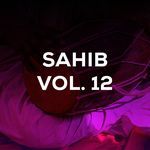 Sahib, Vol. 12