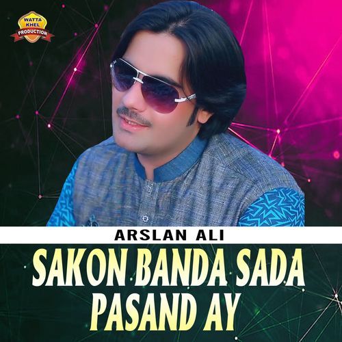 Sakon Banda Sada Pasand Ay