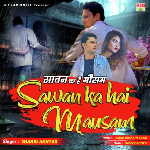 Sawan Ka Hai Mausam